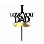Topper I love you dad 2