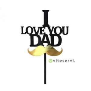 Topper I love you dad 2